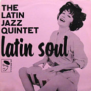 LATIN JAZZ QUINTET / Latin Soul